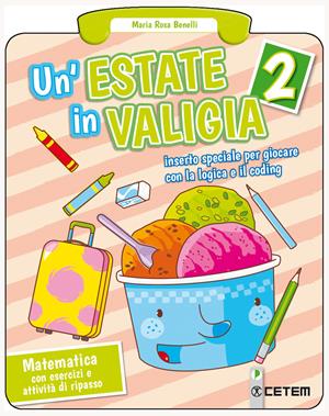 Un'estate in valigia. Matematica. Per la Scuola elementare. Vol. 2 - Maria Rosa Benelli - Libro CETEM 2018 | Libraccio.it