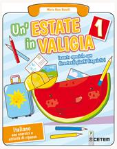 Un'estate in valigia. Italiano. Vol. 1