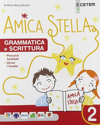 Amica stella. Con e-book. Con espansione online. Vol. 2 - Laura Stano, Flavia Zampighi, Luisa Ratti - Libro CETEM 2019 | Libraccio.it