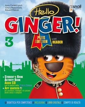 Hello ginger! . Con e-book. Con espansione online. Vol. 3 - Edward Walcott, Anna Cardelli Lynch, Carla Pastormerlo - Libro CETEM 2019 | Libraccio.it