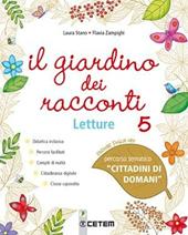 Il giardino dei racconti. Ediz. foglia oro. Per la 5ª classe elementare. Con e-book. Con espansione online. Vol. 2