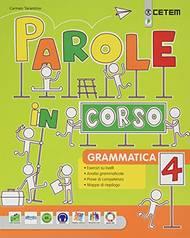 Parole in corso. Per la 4 ? classe della Scuola elementare. Vol. 1 - Carmen Tarantino, Maria Rosa Benelli - Libro CETEM 2020 | Libraccio.it