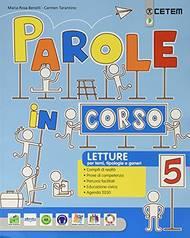 Parole in corso. Per la 5 ? classe della Scuola elementare. Vol. 2 - Carmen Tarantino, Maria Rosa Benelli - Libro CETEM 2020 | Libraccio.it