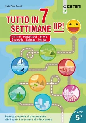 Tutto in... 7 settimane. Per la 5ª classe elementare - Maria Rosa Benelli - Libro CETEM 2020 | Libraccio.it