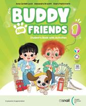 Buddy and friends. Con Libro Studente, Narrativa, Grammatica e INVALSI. Con e-book. Con espansione online. Vol. 1