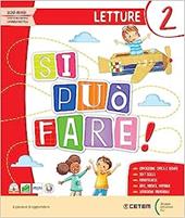 Si può fare. Con Letture, Riflessione linguistica e Scrittura, Storia Geografia Scienze, Matematica. Con e-book. Con espansione online. Vol. 2