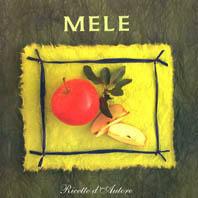 Mele  - Libro Edicart 1997, Ricette d'autore | Libraccio.it
