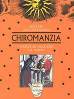 Chiromanzia. L'arte di leggere la mano  - Libro Edicart, Misteri dell'antichità | Libraccio.it