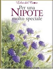 Per una nipote molto speciale