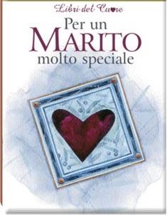 Per un marito molto speciale. Ediz. illustrata  - Libro Edicart 2002, Libri del cuore | Libraccio.it