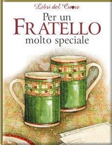 Per un fratello molto speciale - Pam Brown - Libro Edicart 2009, Libri del cuore | Libraccio.it