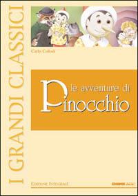 Pinocchio. Ediz. illustrata - Carlo Collodi - Libro Edicart 2003, I grandi classici | Libraccio.it