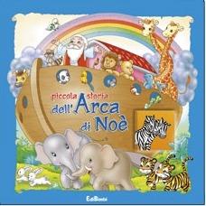 Piccola storia dell'arca di Noè  - Libro Edicart 2004, Finestrelle sul cielo | Libraccio.it