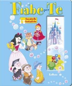 Fiabe per te. Ediz. illustrata  - Libro Edicart 2004, Finestrelle fantastiche | Libraccio.it