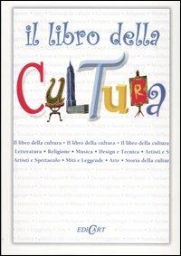 Il libro della cultura - Fiona MacDonald, Antony Mason - Libro Edicart 2004 | Libraccio.it