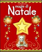 Magie di Natale. Ediz. illustrata