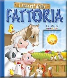 I segreti della fattoria  - Libro Edicart 2005, Finestrelle imparatutto | Libraccio.it