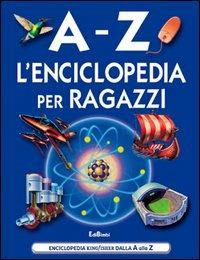 A-Z. L'enciclopedia dei ragazzi  - Libro Edicart 2004 | Libraccio.it