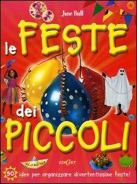 Le feste dei piccoli - Jane Bull - Libro Edicart 2005 | Libraccio.it