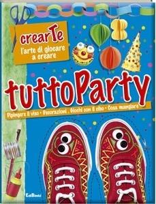 Tuttoparty. Ediz. illustrata  - Libro Edicart 2005 | Libraccio.it