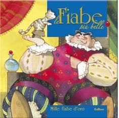 Le fiabe più belle. Mille fiabe d'oro. Ediz. illustrata  - Libro Edicart 2005 | Libraccio.it