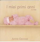 I miei primi anni in rosa. Ediz. illustrata