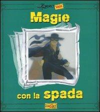 Magie con la spada  - Libro Edicart 2005, Zorro magic | Libraccio.it