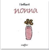 Nonna. Ediz. illustrata