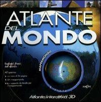 Atlante del mondo. Atlante interattivo 3D. Con gadget - Sarah Levete - Libro Edicart 2008, Giramondo | Libraccio.it