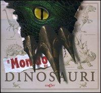 Il mondo dei dinosauri. Ediz. illustrata  - Libro Edicart 2008 | Libraccio.it