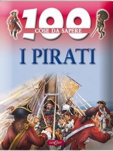 I pirati - Andrew Langley - Libro Edicart 2008, 100 cose da sapere | Libraccio.it