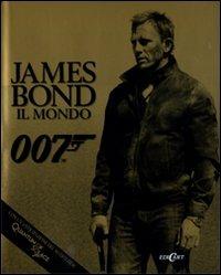 James Bond. Il mondo 007 - Alastair Dougall - Libro Edicart 2008 | Libraccio.it