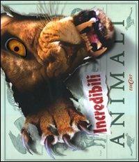 Incredibili animali. Con poster - Steve Parker - Libro Edicart 2009 | Libraccio.it