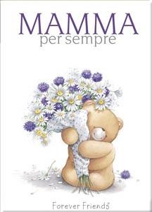 Mamma per sempre. Forever friends. Ediz. illustrata - Pam Brown, Helen Exley - Libro Edicart 2009, Per sempre | Libraccio.it
