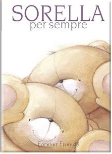 Sorella per sempre. Forever friends. Ediz. illustrata - Helen Exley, Pam Brown - Libro Edicart 2009, Per sempre | Libraccio.it