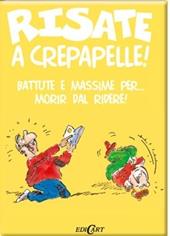 Risate a crepapelle!
