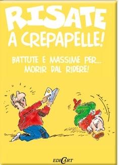 Risate a crepapelle!  - Libro Edicart 2009, Piccoli libri del Cuore | Libraccio.it