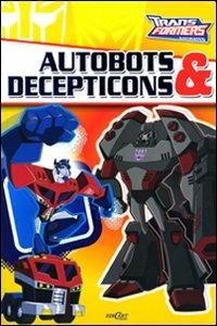 Autobots e decepticon. Transformers  - Libro Edicart 2009, Transformers | Libraccio.it