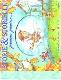Storie e storielle piccine piccine... - Saviour Pirotta, Susanna Lockheart - Libro Edicart 2012, Mondo bimbi | Libraccio.it