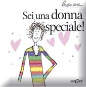 Sei una donna speciale!