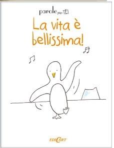 La vita è bellissima! - Jenny Kempe - Libro Edicart 2010, Parole per te! | Libraccio.it