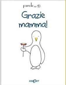 Grazie mamma! - Jenny Kempe - Libro Edicart 2010, Parole per te! | Libraccio.it
