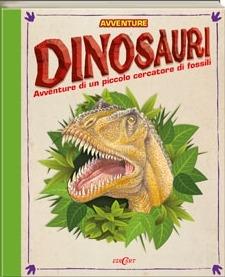 Dinosauri. Avventure di un piccolo cercatore di fossili. Libro pop-up - Dee Costello, James Field - Libro Edicart 2012, Avventure & misteri | Libraccio.it
