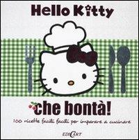 Che bontà! Hello Kitty  - Libro Edicart 2010 | Libraccio.it