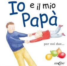 Io e il mio papà. Ediz. illustrata - Helen Exley, Jane Massey - Libro Edicart 2011, Io e te | Libraccio.it