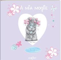 A mia moglie. Ediz. illustrata  - Libro Edicart 2011, Me to you | Libraccio.it