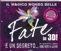 Il magico mondo delle fate in 3D! Ediz. illustrata. Con CD-ROM - Alison Maloney, Patricia Moffett - Libro Edicart 2012, Libri 3D | Libraccio.it