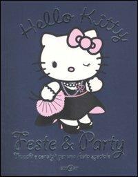 Feste & party. Trucchi e consigli per una festa speciale. Hello Kitty  - Libro Edicart 2011 | Libraccio.it