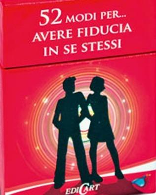 52 modi per... avere fiducia in se stessi. 52 carte  - Libro Edicart 2011 | Libraccio.it