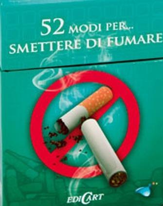 52 modi per... smettere di fumare. 52 carte  - Libro Edicart 2011 | Libraccio.it